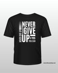 Never Giveup Round Neck Black Tshirt