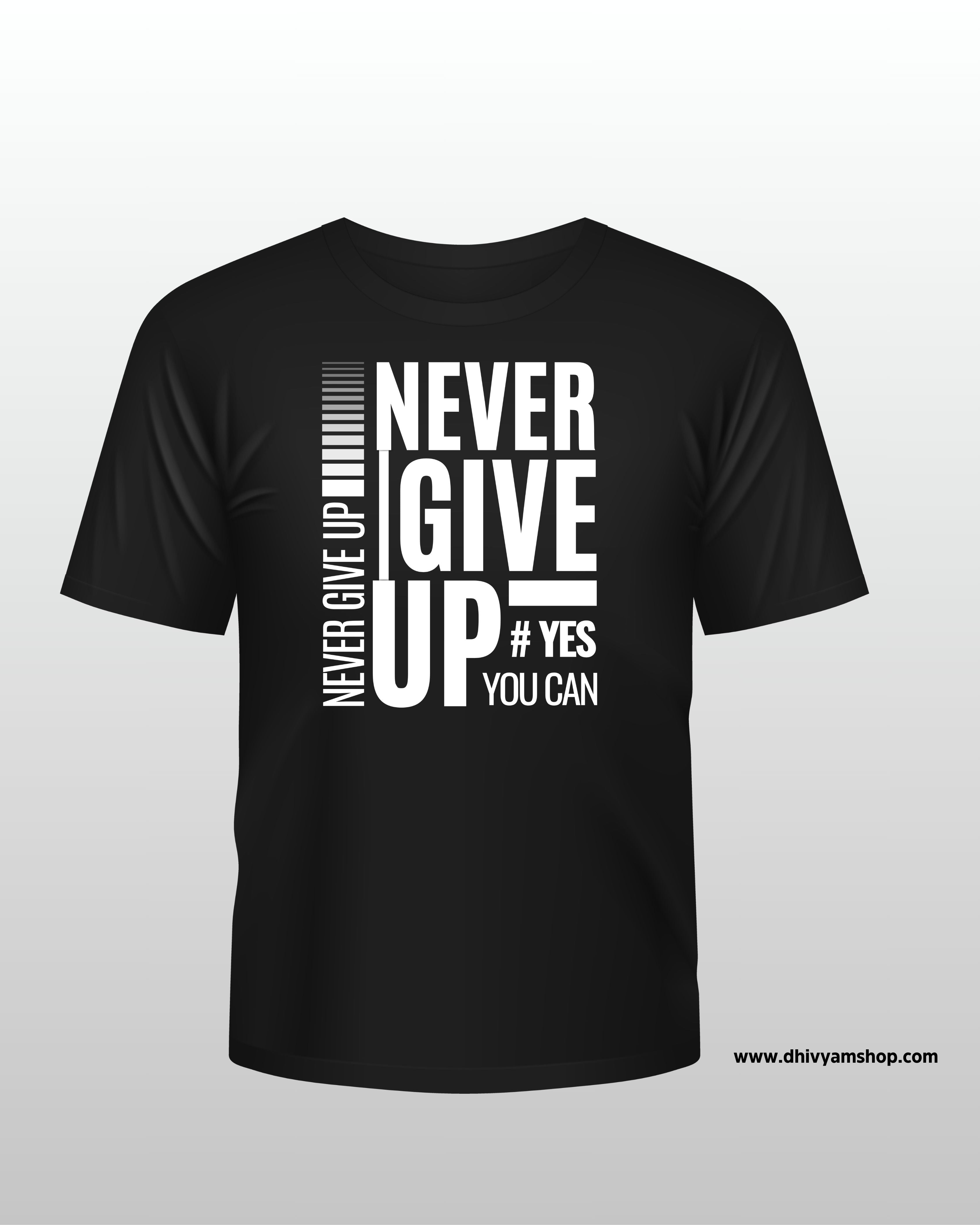 Never Giveup Round Neck Black Tshirt