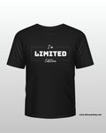 I am Limited Edition Round Neck Black Tshirt